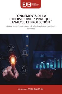 Produktbild: Fondements De La Cybersecurite : Pratique, Analyse Et Protection
