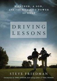 Produktbild: Driving Lessons: A Father, a Son, and the Healing Power of Golf