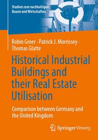 Produktbild: Historical Industrial Buildings and their Real Estate Utilisation