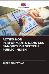 Produktbild: Actifs Non Performants Dans Les Banques Du Secteur Public Indien