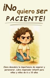Produktbild: &iexcl;No quiero ser paciente!