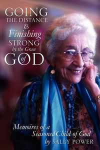 Produktbild: Going the Distance and Finishing Strong'by the Grace of God