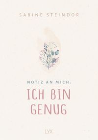 Notiz an mich: Ich bin genug