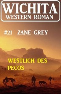 Produktbild: Westlich des Pecos: Wichita Western Roman 21