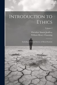 Produktbild: Introduction to Ethics: Including a Critical Survey of Moral Systems; Volume 2