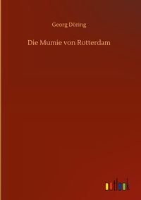 Produktbild: Die Mumie von Rotterdam