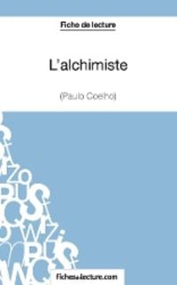 Produktbild: L'alchimiste de Paulo Coelho (Fiche de lecture)