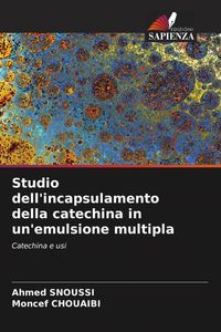 Produktbild: Studio dell'incapsulamento della catechina in un'emulsione multipla