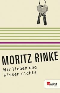 Produktbild: Wir lieben und wissen nichts. Rowohlt E-Book Theater