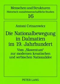 Produktbild: Die Nationalbewegung in Dalmatien im 19. Jahrhundert