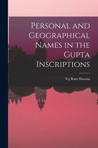 Produktbild: Personal and Geographical Names in the Gupta Inscriptions