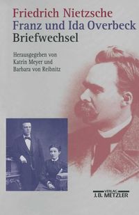 Produktbild: Friedrich Nietzsche / Franz und Ida Overbeck: Briefwechsel
