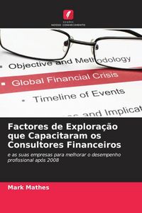 Produktbild: Factores de Explora&ccedil;&atilde;o que Capacitaram os Consultores Financeiros