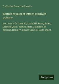 Produktbild: Lettres royaux et lettres missives in&eacute;dites