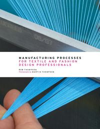 Produktbild: Manufacturing Processes for Textile and Fashion Design Professionals