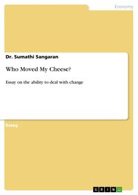 Bild vom Artikel Who Moved My Cheese? vom Autor Sumathi Sangaran