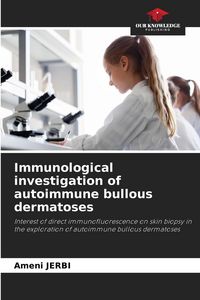 Produktbild: Immunological investigation of autoimmune bullous dermatoses