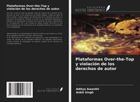 Produktbild: Plataformas Over-the-Top y violaci&oacute;n de los derechos de autor