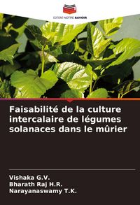 Produktbild: Faisabilit&eacute; de la culture intercalaire de l&eacute;gumes solanaces dans le m&ucirc;rier