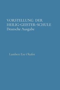 Produktbild: Vorstellung der Heilig-Geister-Schule Deutsche Ausgabe