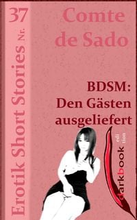Produktbild: BDSM: Den G&auml;sten ausgeliefert