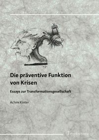 Produktbild: Die pr&auml;ventive Funktion von Krisen