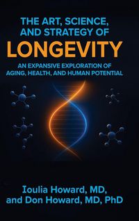 Produktbild: The Art, Science, and Strategy of Longevity