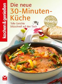 Produktbild: K&G - Die neue 30-Minuten-K&uuml;che