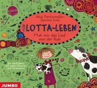 Produktbild: Mein Lotta-Leben. Muh mir das Lied von der Kuh