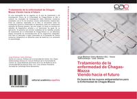 Produktbild: Tratamiento de la enfermedad de Chagas-Mazza Viendo hacia el futuro