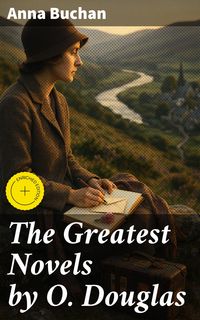 Produktbild: The Greatest Novels by O. Douglas