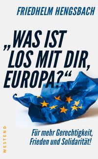 Produktbild: "Was ist los mit dir, Europa?"