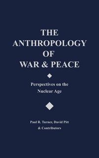 Produktbild: The Anthropology of War and Peace