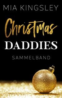 Bild vom Artikel Christmas Daddies vom Autor Mia Kingsley