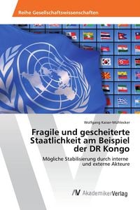 Produktbild: Fragile und gescheiterte Staatlichkeit am Beispiel der DR Kongo