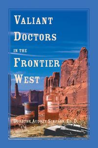 Produktbild: Valiant Doctors in the Frontier West
