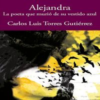 Produktbild: Alejandra - la poeta que muri&oacute; de su vestido azul
