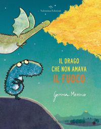 Produktbild: Il drago che non amava il fuoco