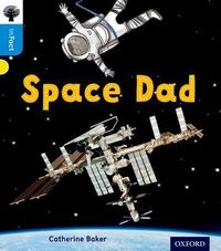 Produktbild: Oxford Reading Tree inFact: Oxford Level 3: Space Dad