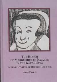 Produktbild: The Humor of Marguerite De Navarre in the Heptameron