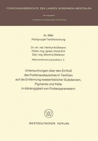 Produktbild: Untersuchungen &uuml;ber den Einflu&szlig; des Flottenaustausches in Textilien auf die Entfernung wasserl&ouml;slicher Substanzen, Pigmente und Fette in Abh&auml;ngigkeit