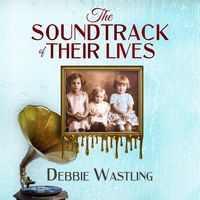 Produktbild: The Soundtrack of Their Lives (British Family Saga Series, #2)