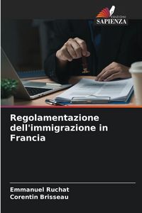 Produktbild: Regolamentazione dell'immigrazione in Francia
