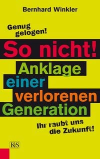 Produktbild: So nicht! Anklage einer verlorenen Generation