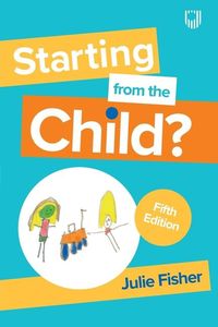 Produktbild: Starting from the Child? Teaching and Learning in the Foundation Stage, 5/e