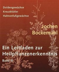 Produktbild: Ein Leitfaden zur Heilpflanzenerkenntnis Band III