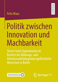 Produktbild: Politik zwischen Innovation und Machbarkeit