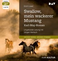 Produktbild: Swallow, mein wackerer Mustang. Karl-May-Roman
