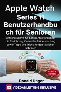 Produktbild: Apple Watch Series 11 Benutzerhandbuch f&uuml;r Senioren