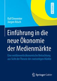 Produktbild: Einf&uuml;hrung in die neue &Ouml;konomie der Medienm&auml;rkte
